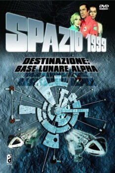 Spazio 1999 destinazione base lunare alpha